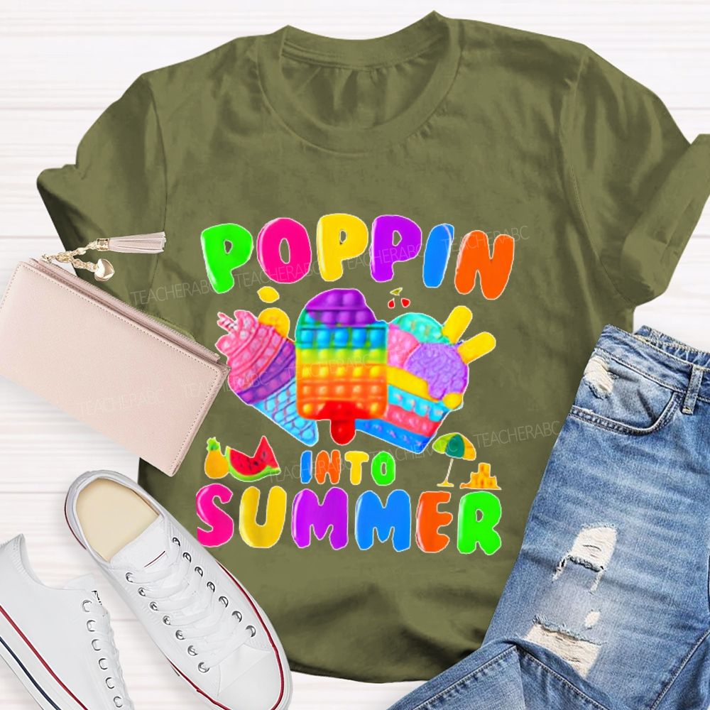 Poppin Into Summer  Teacher T-shirt