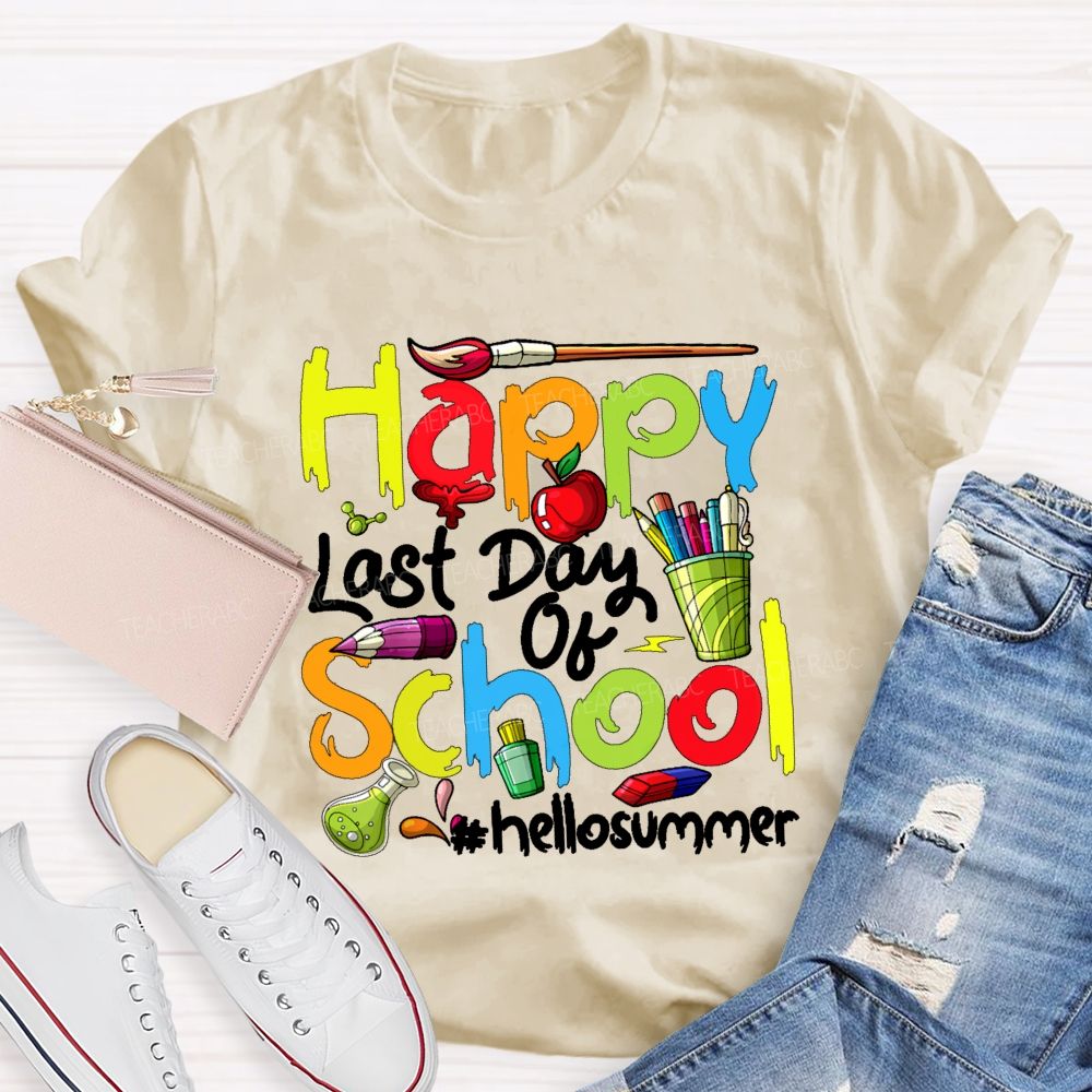 Happy Last Day Of School Hellosummer  Pattern  Teacher T-shirt