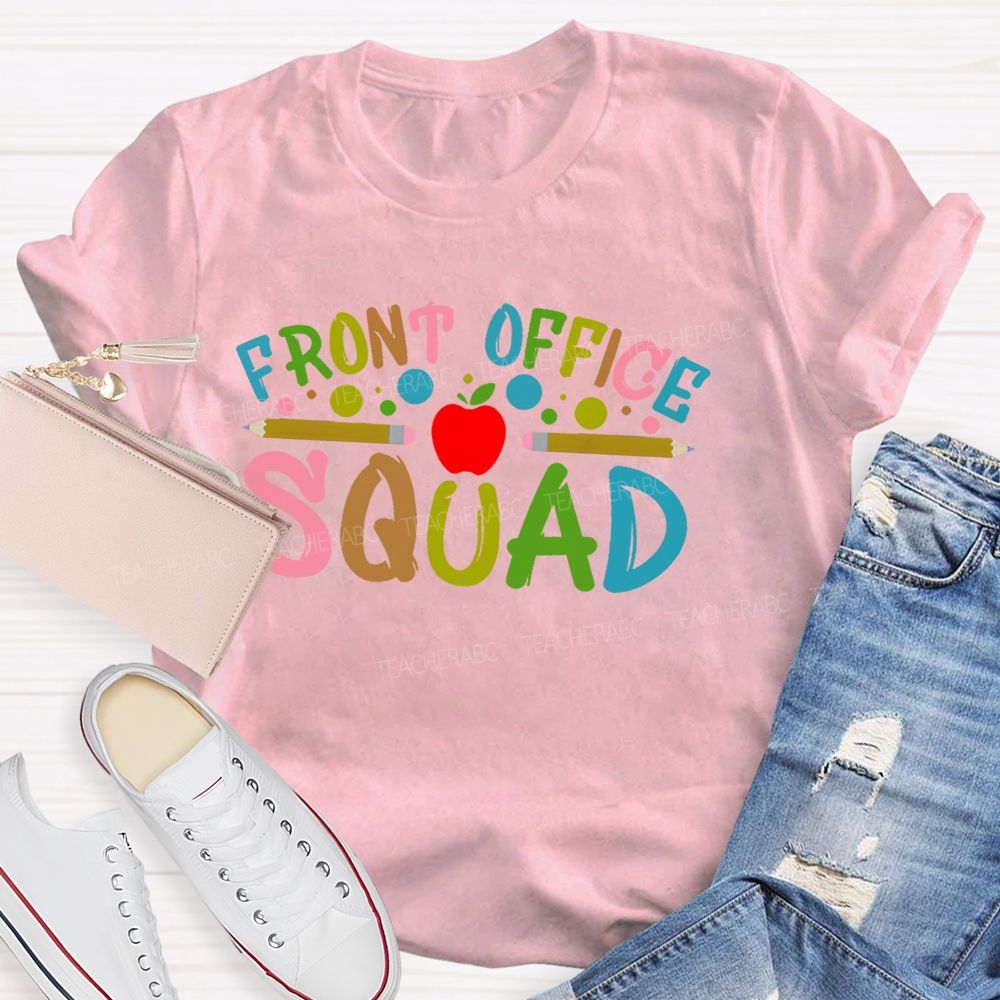 Front Office Squad Colorful Letters Pattern  Teacher T-shirt