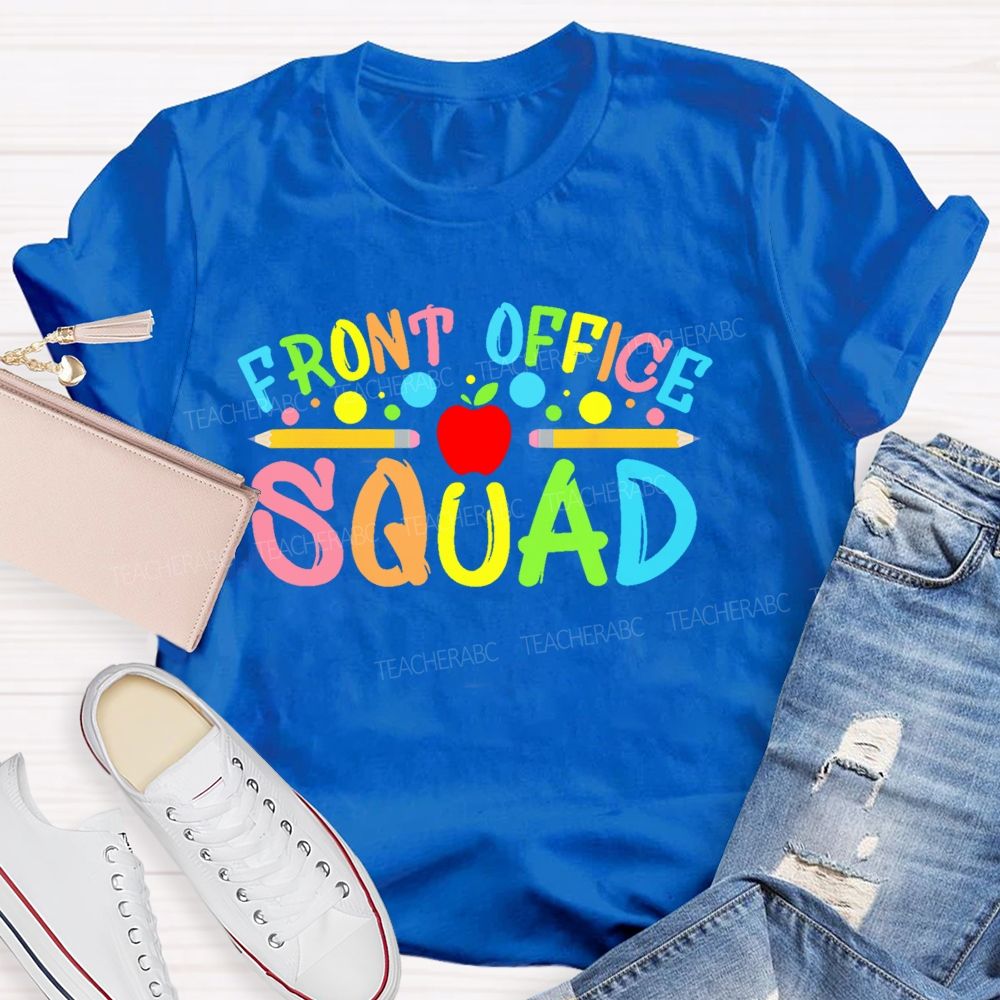 Front Office Squad Colorful Letters Pattern  Teacher T-shirt