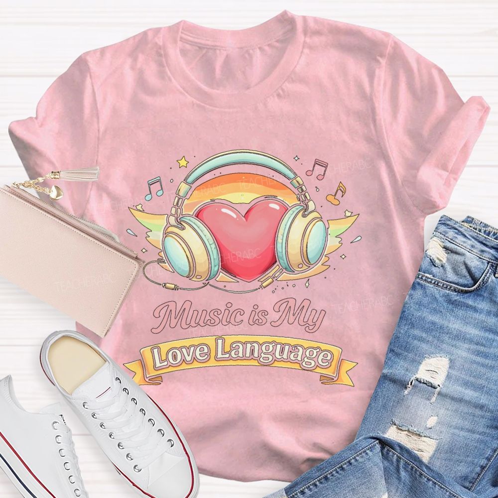 Music Is My Love Language  Pattern  Teacher T-shirt