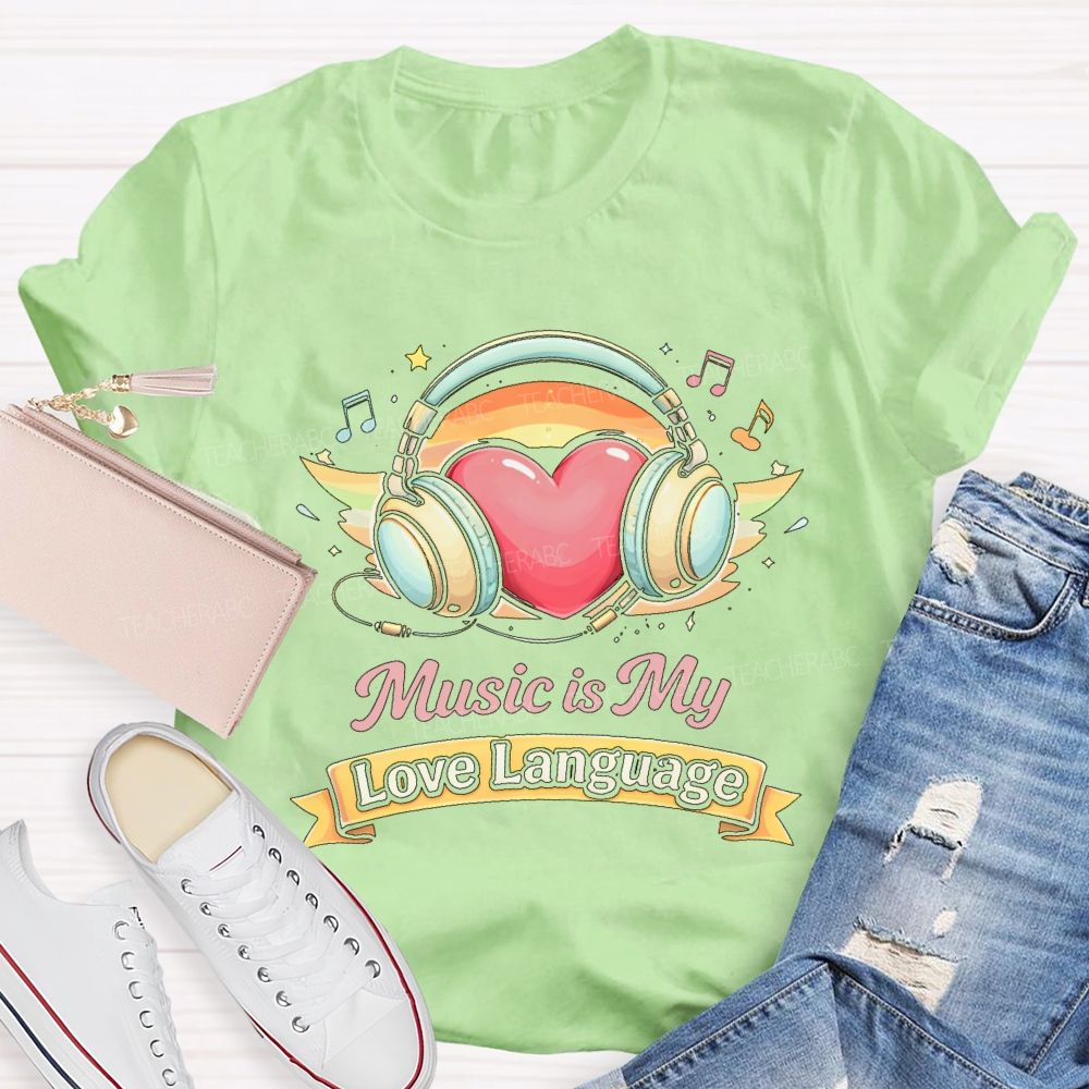 Music Is My Love Language  Pattern  Teacher T-shirt