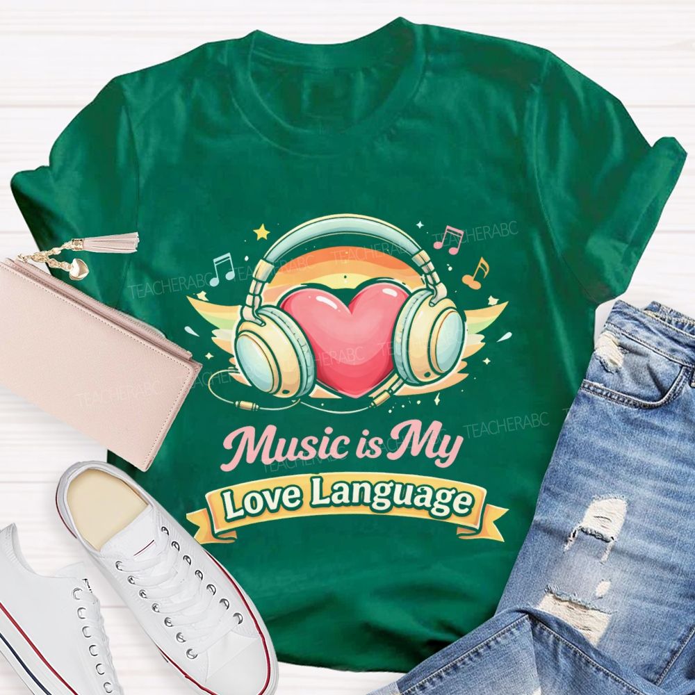 Music Is My Love Language  Pattern  Teacher T-shirt
