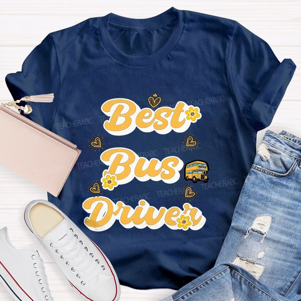 Best Bus Driver And Heart T-shirt