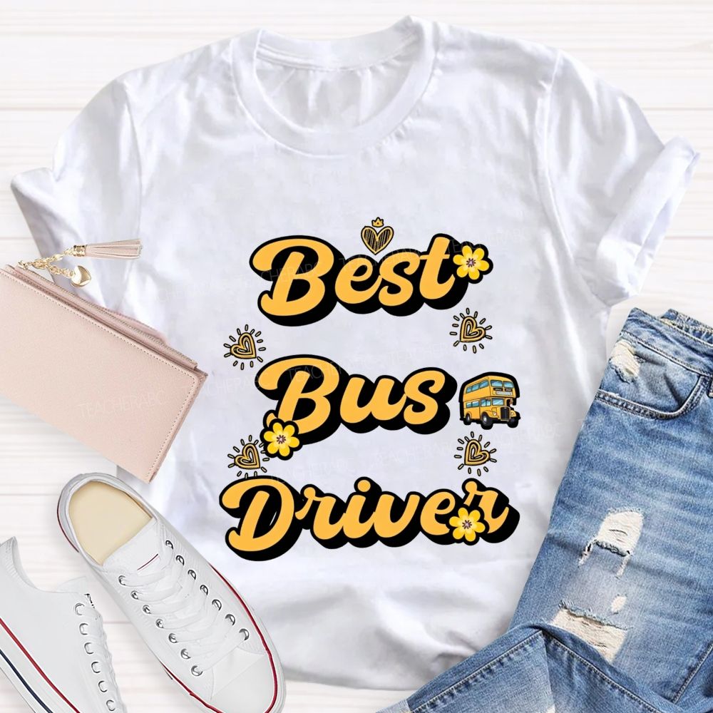 Best Bus Driver And Heart T-shirt