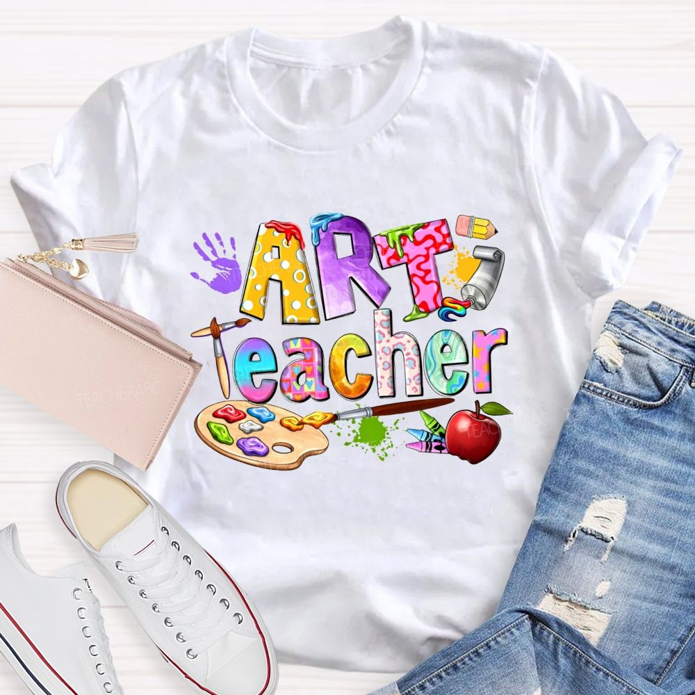 Art Teacher Colored Fonts And Coloring Palettes Teacher T-shirt