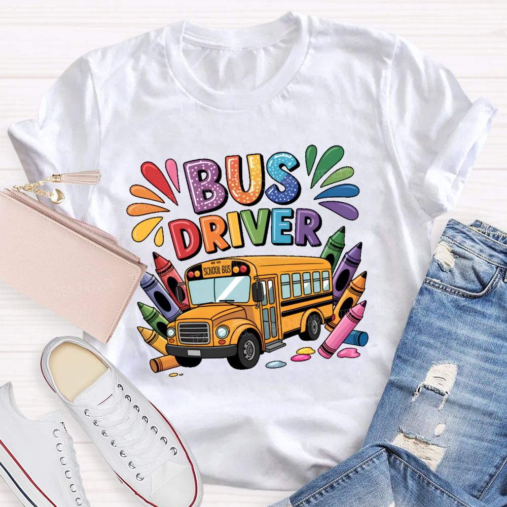 Bus Driver Colorful Crayon  Teacher T-shirt