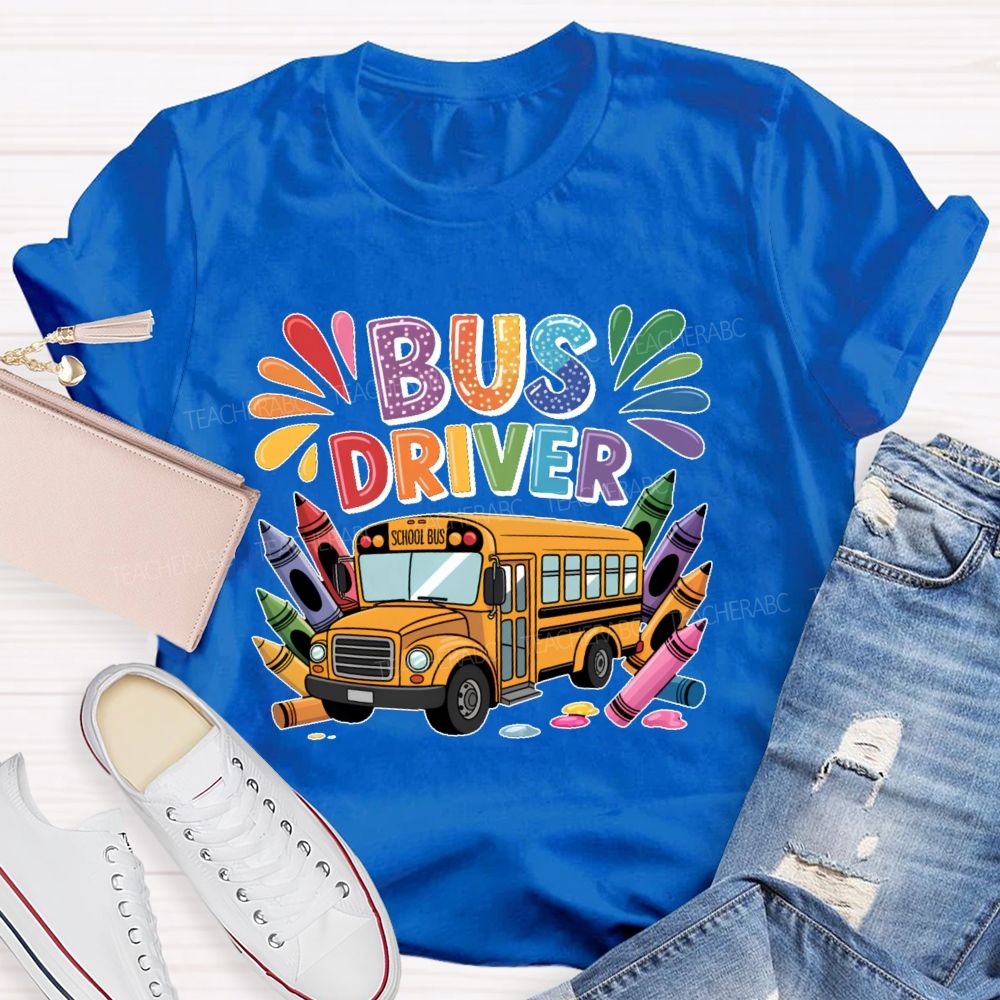 Bus Driver Colorful Crayon  Teacher T-shirt