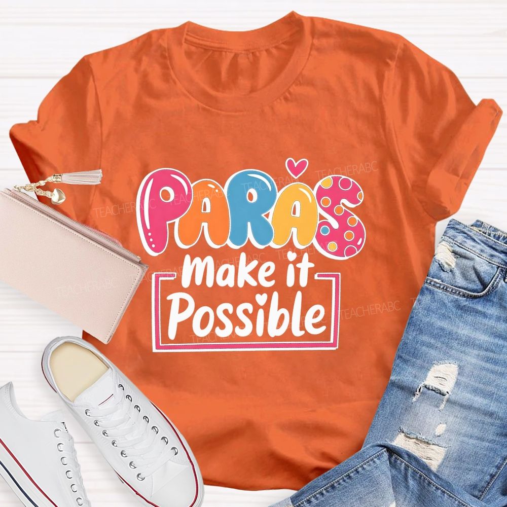 Paras Make It Possible Colored Fonts T-shirt