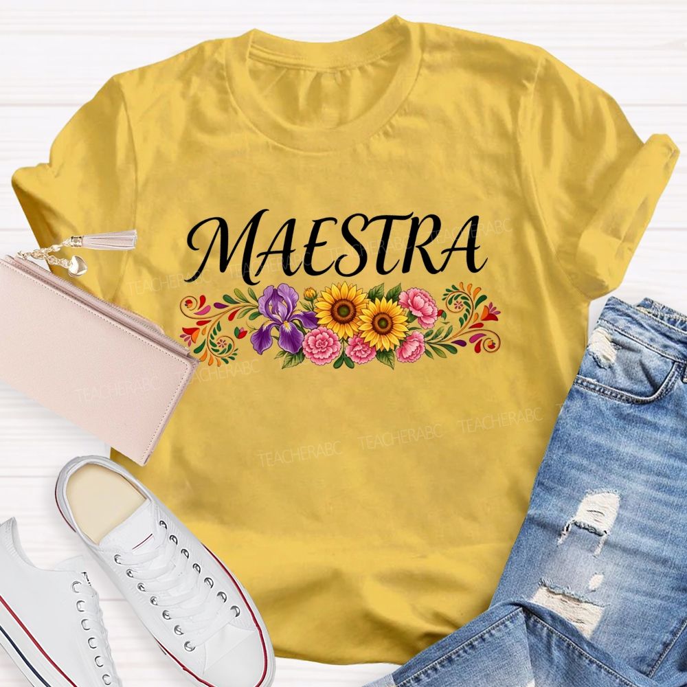 Maestra And Colorful Flowers Bilingual Teacher T-shirt