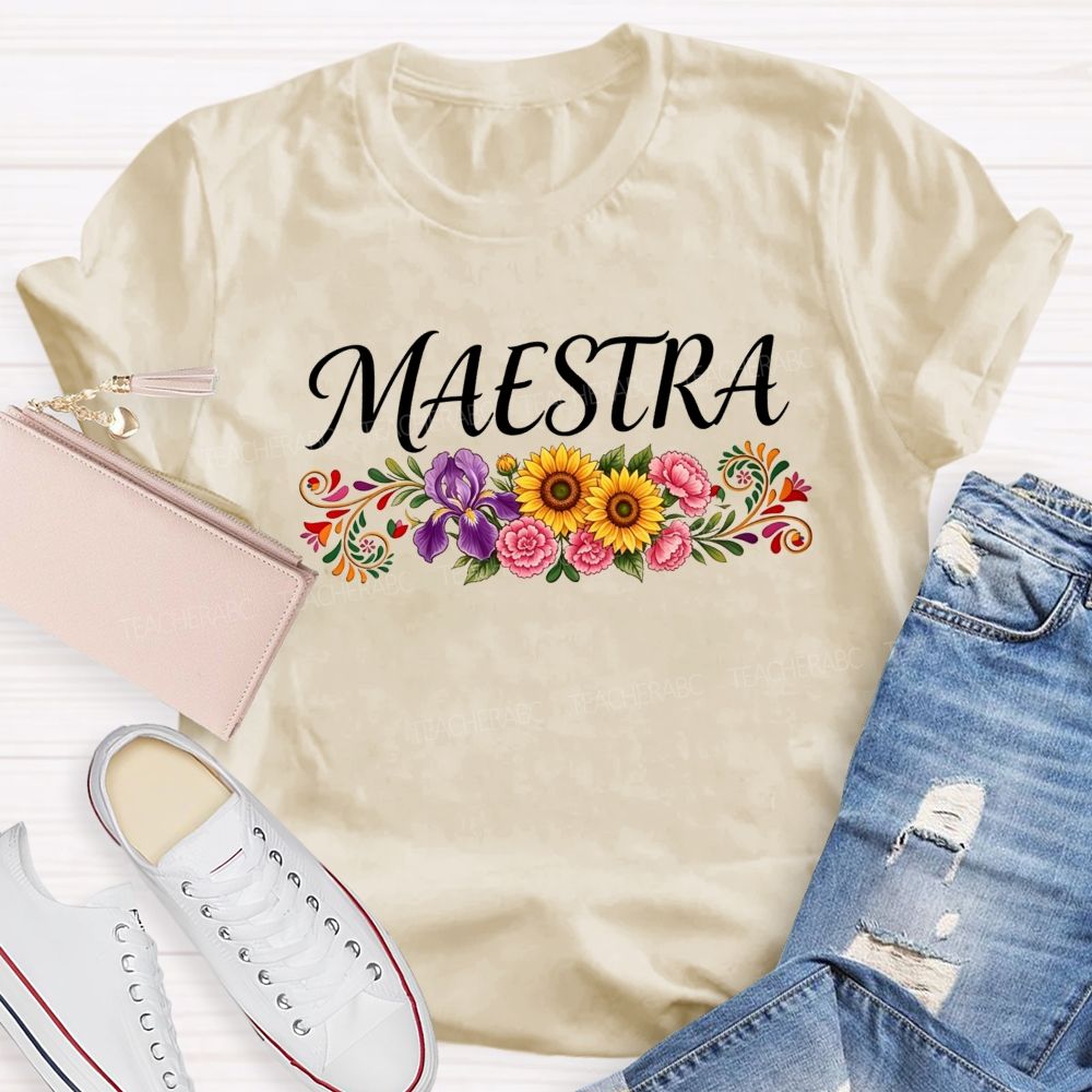 Maestra And Colorful Flowers Bilingual Teacher T-shirt