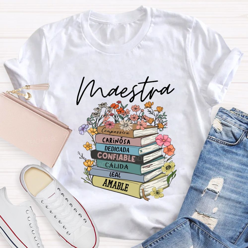 Maestra Carinosa Dedicada Confiable Leal Amable T-shirt