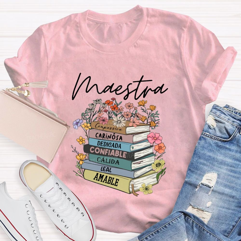 Maestra Carinosa Dedicada Confiable Leal Amable T-shirt