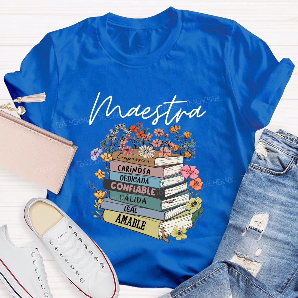 Maestra Carinosa Dedicada Confiable Leal Amable T-shirt