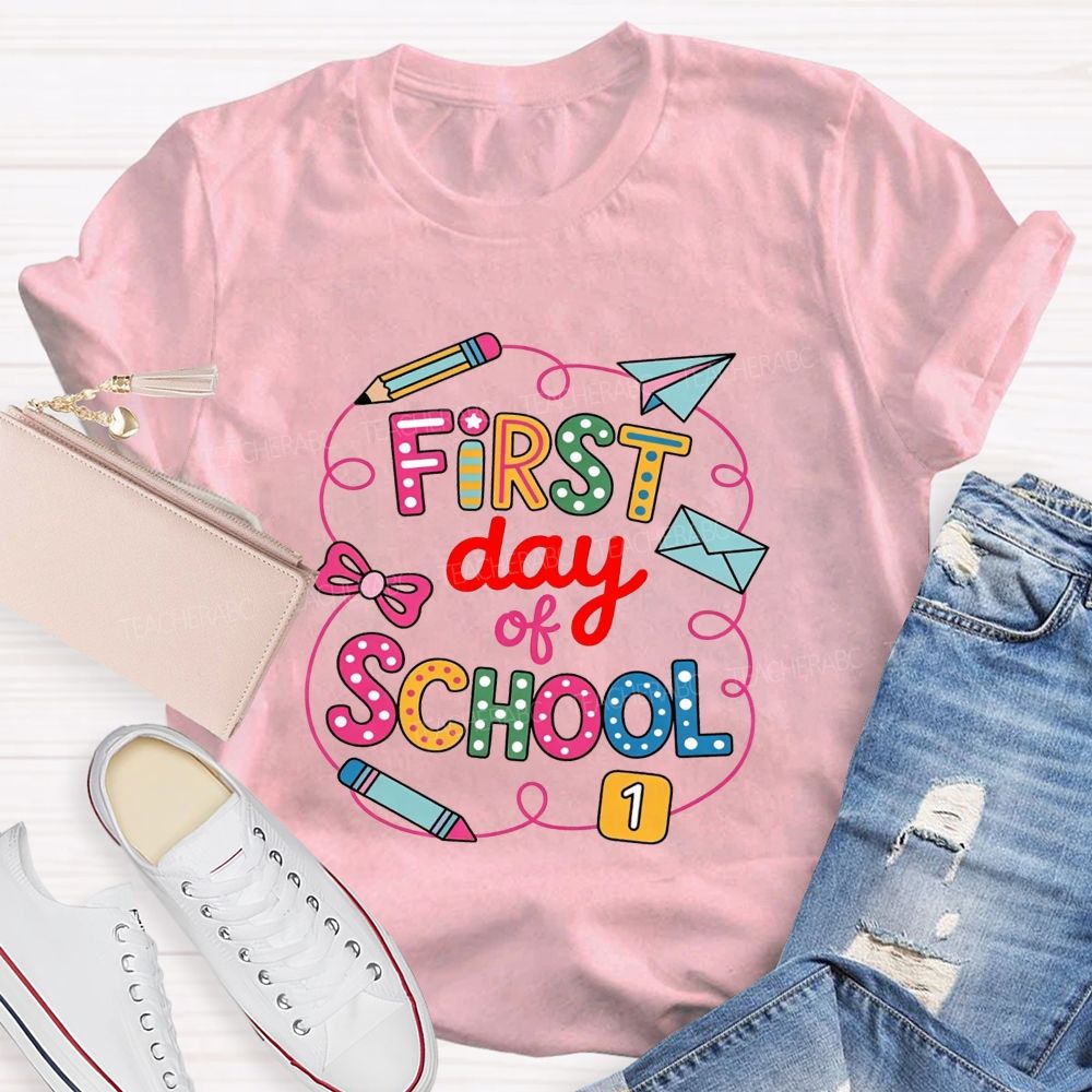 First Day Of School And Colored Pencils Teacher T-shirt