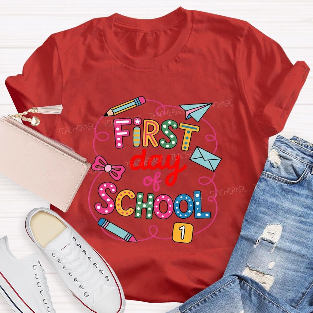 First Day Of School And Colored Pencils Teacher T-shirt