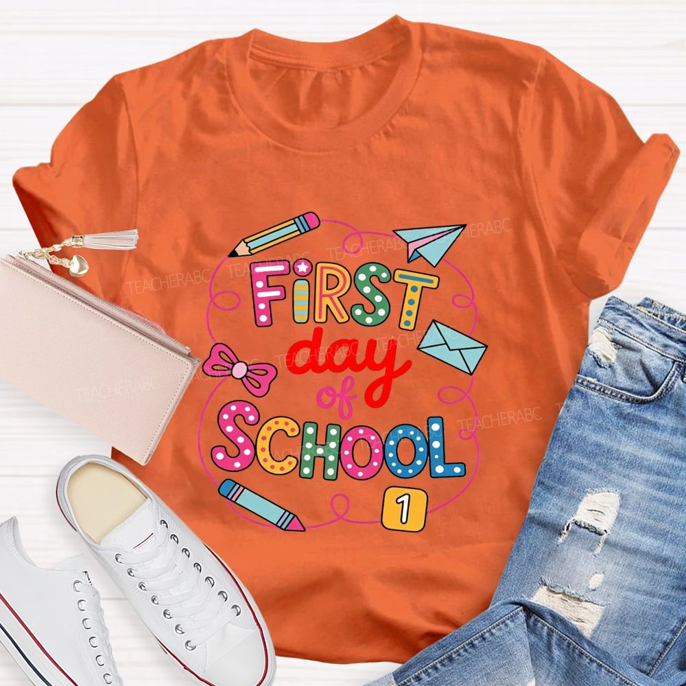First Day Of School And Colored Pencils Teacher T-shirt