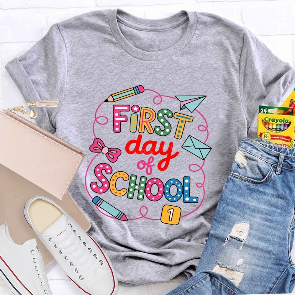 First Day Of School And Colored Pencils Teacher T-shirt