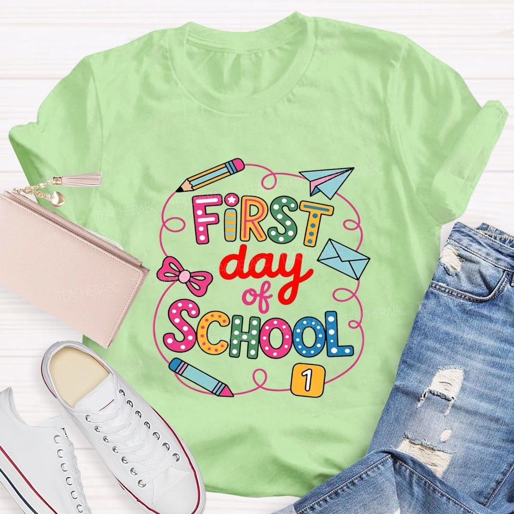 First Day Of School And Colored Pencils Teacher T-shirt