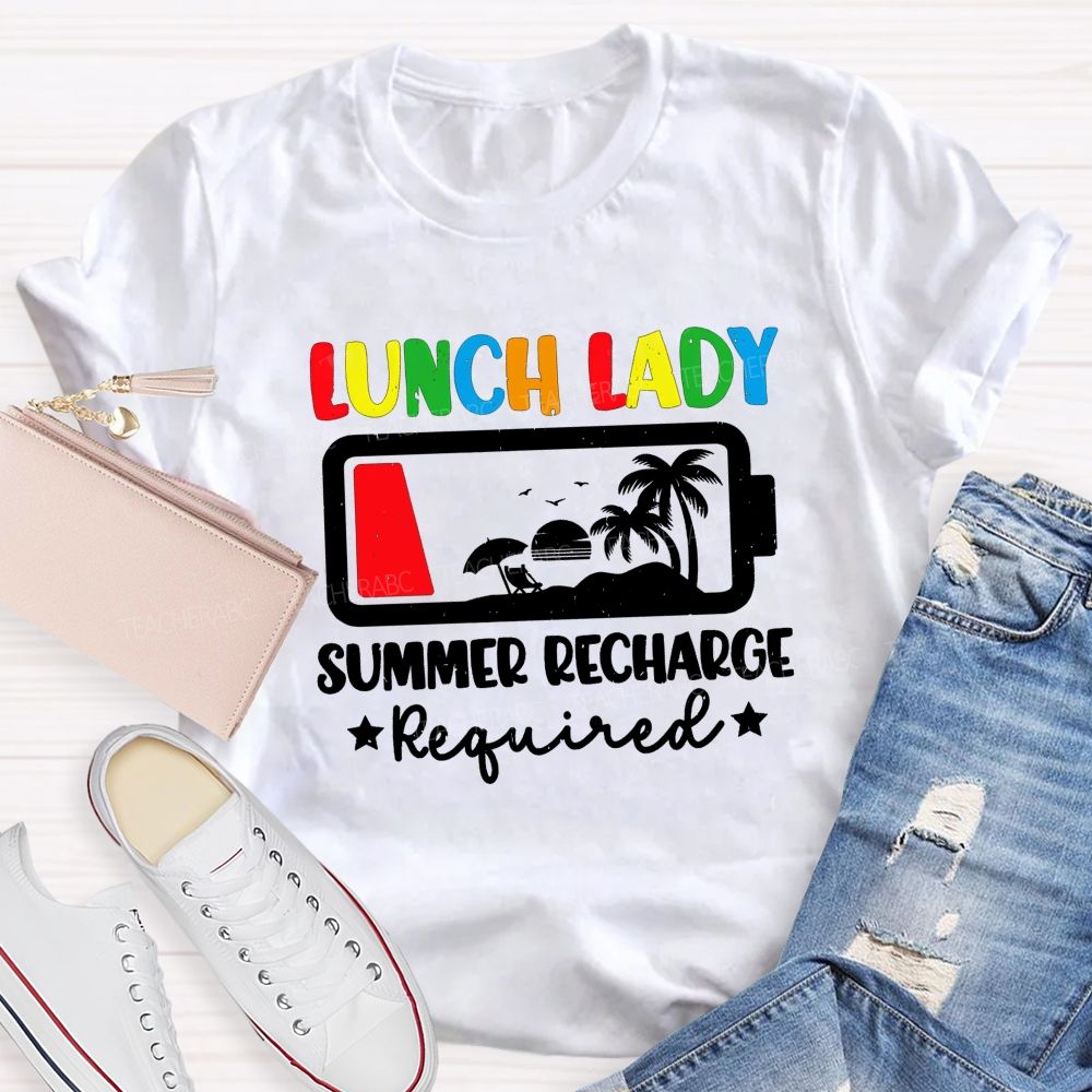 Lunch Lady Summer Recharge Required T-shirt