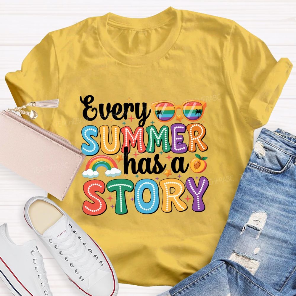 Every Summer Has A Story Back To School Teacher T-shirt