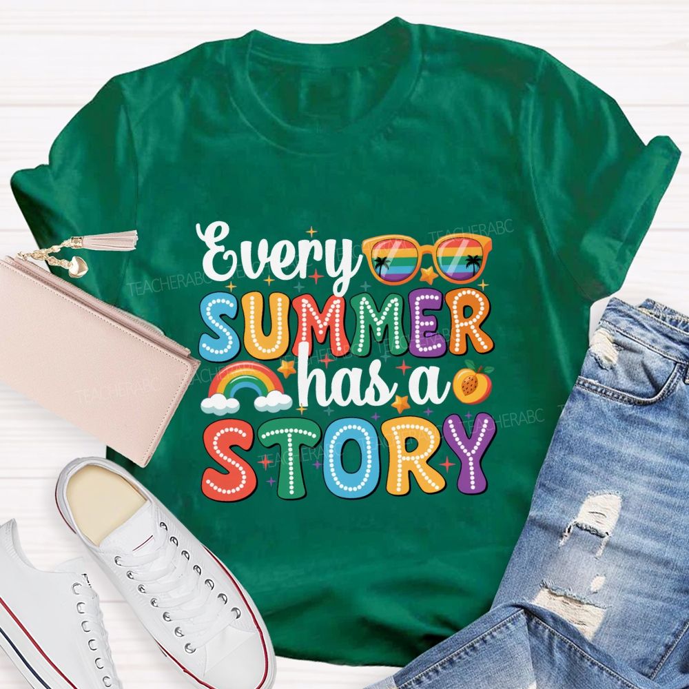 Every Summer Has A Story Back To School Teacher T-shirt