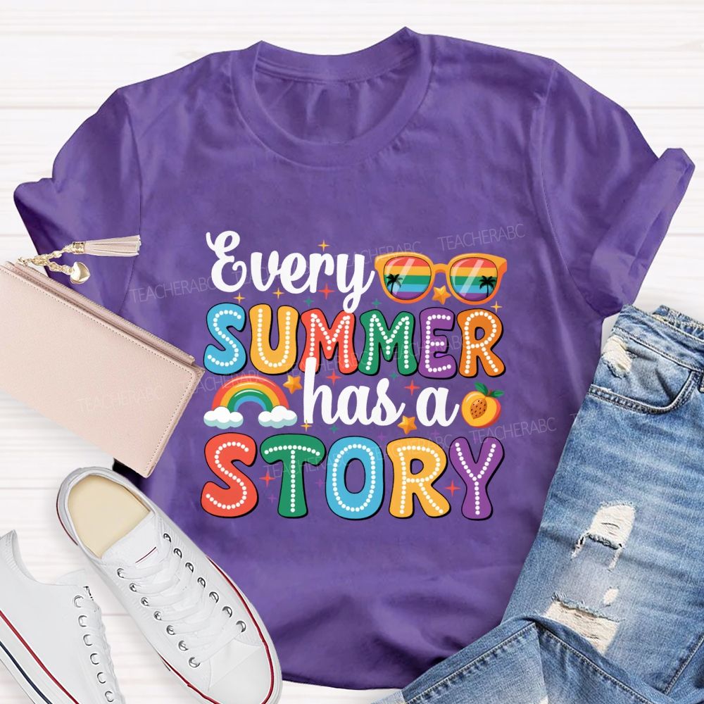 Every Summer Has A Story Back To School Teacher T-shirt