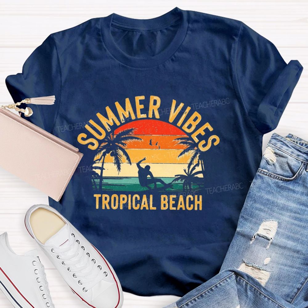 Summer Vibes Tropical Beach Teacher T-shirt