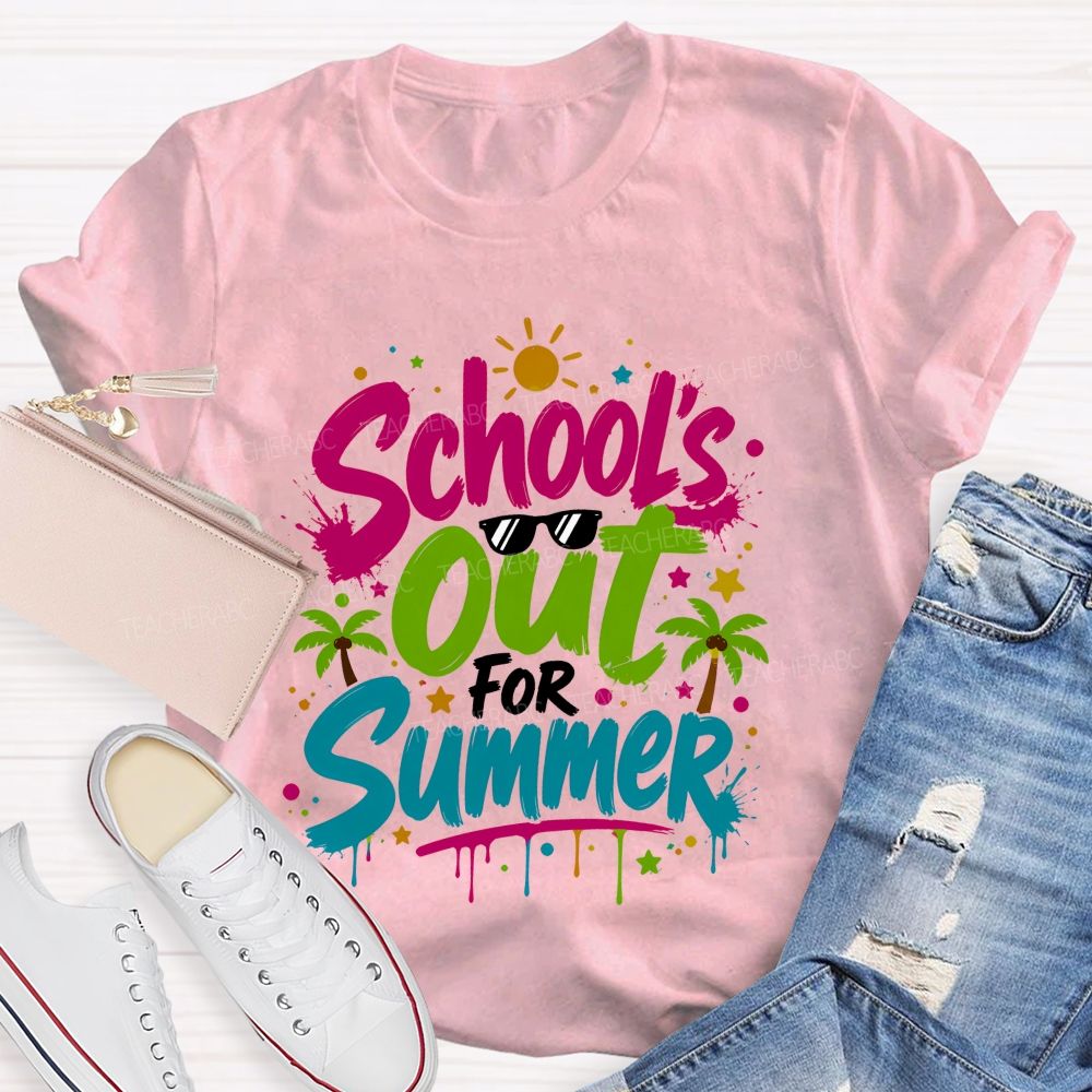 School's Out For Summer Colorful Letter Sunshine Teacher T-Shirt