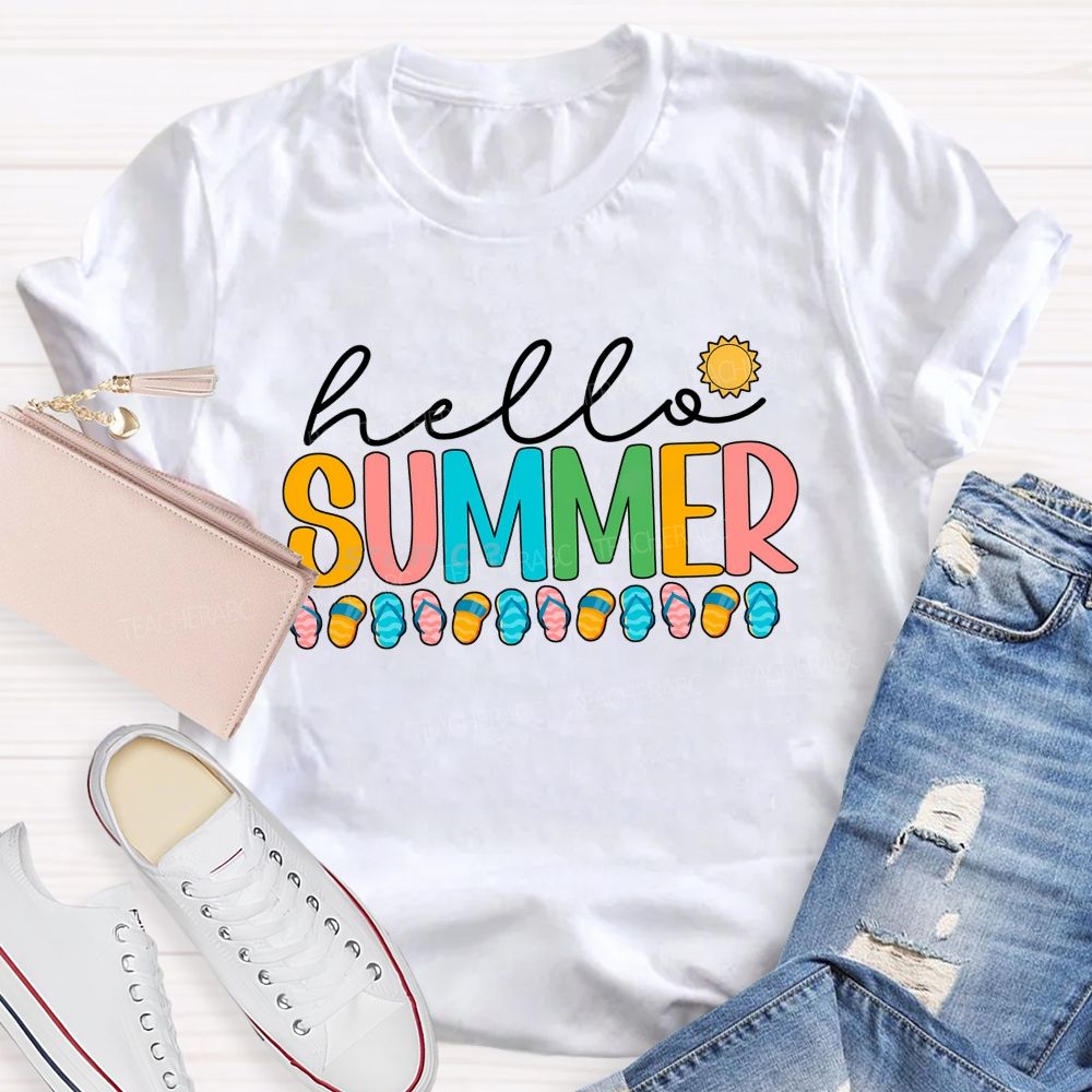 Hello Summer Sunshine And Colorful Slipper Teacher T-Shirt
