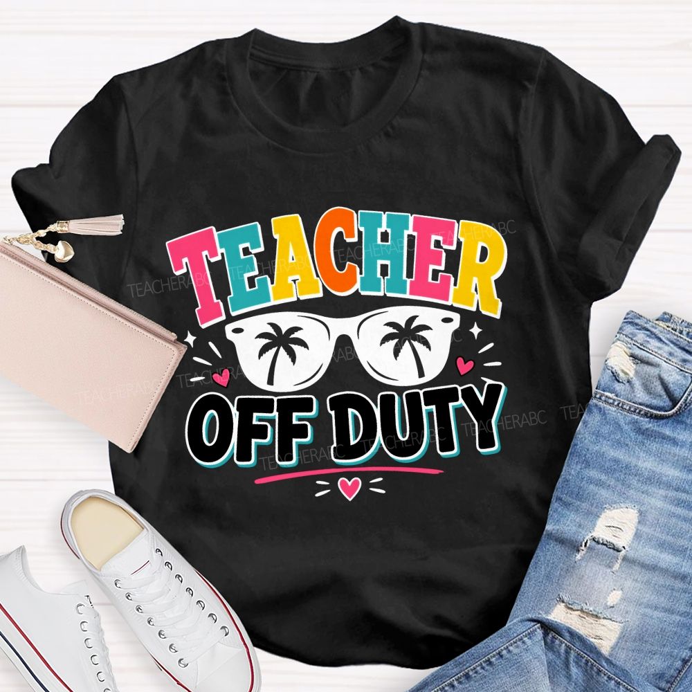 Teacher Off Duty With Pink Heart Teacher T-Shirt