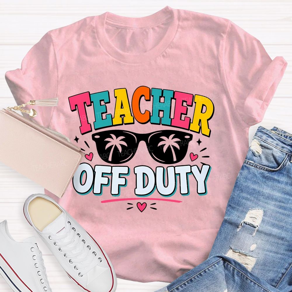 Teacher Off Duty With Pink Heart Teacher T-Shirt