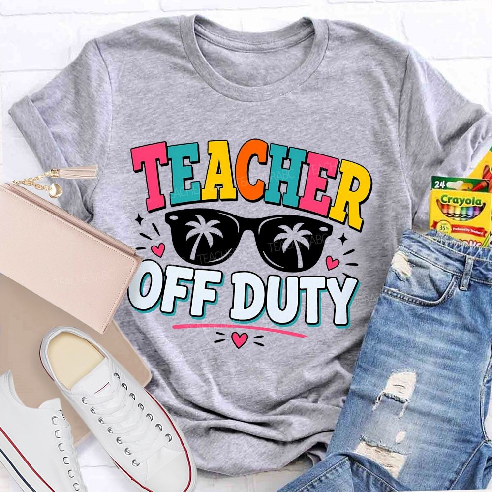 Teacher Off Duty With Pink Heart Teacher T-Shirt