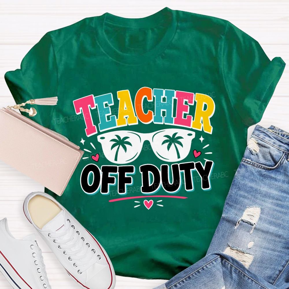 Teacher Off Duty With Pink Heart Teacher T-Shirt