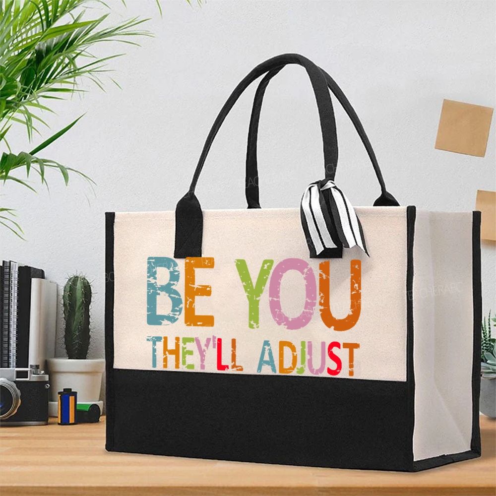 Be You They'll Adjust Colorful Letters   Cotton Tote Bag
