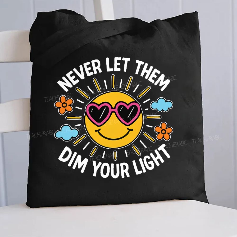 Never Let Them Dim Your Light Canvas Tote Bag