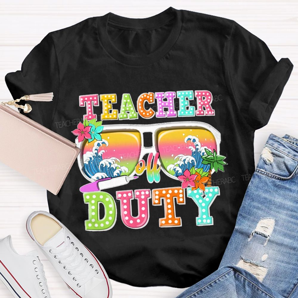 Teacher Off Duty Sunglasses With Wave Teacher T-Shirt