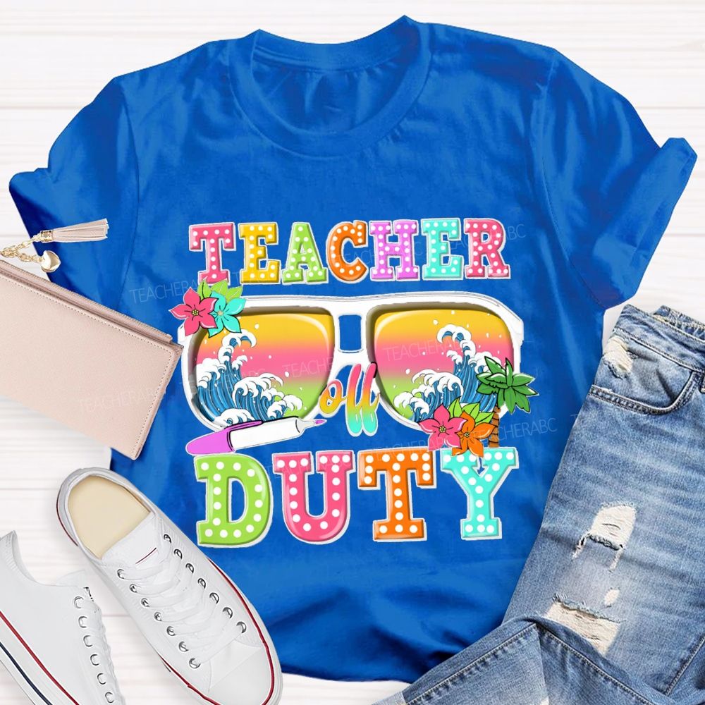 Teacher Off Duty Sunglasses With Wave Teacher T-Shirt