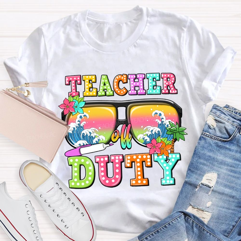 Teacher Off Duty Sunglasses With Wave Teacher T-Shirt