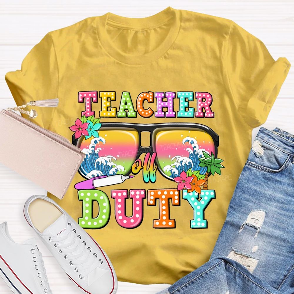 Teacher Off Duty Sunglasses With Wave Teacher T-Shirt