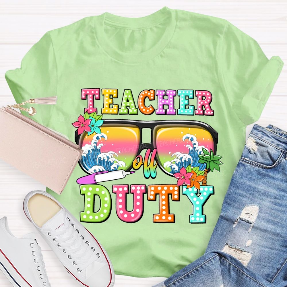 Teacher Off Duty Sunglasses With Wave Teacher T-Shirt