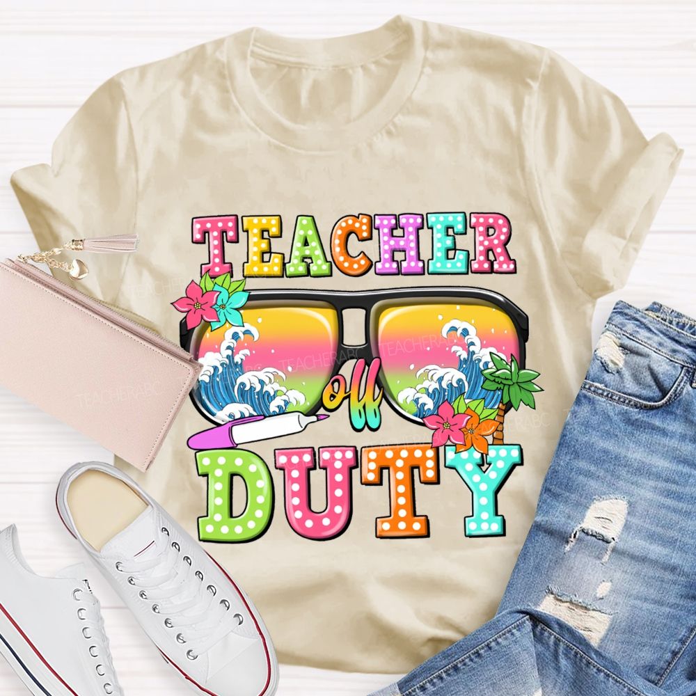 Teacher Off Duty Sunglasses With Wave Teacher T-Shirt