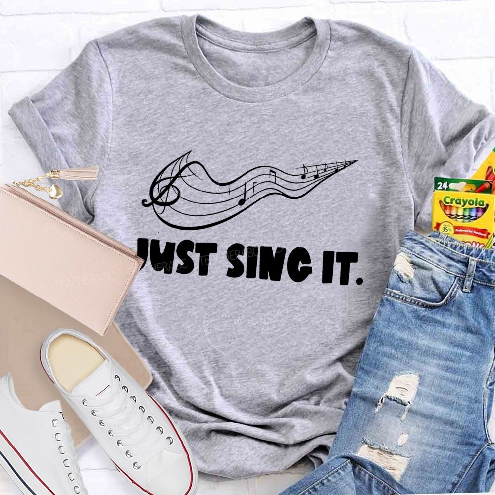 Just Sing It Music Key Teacher T-Shirt