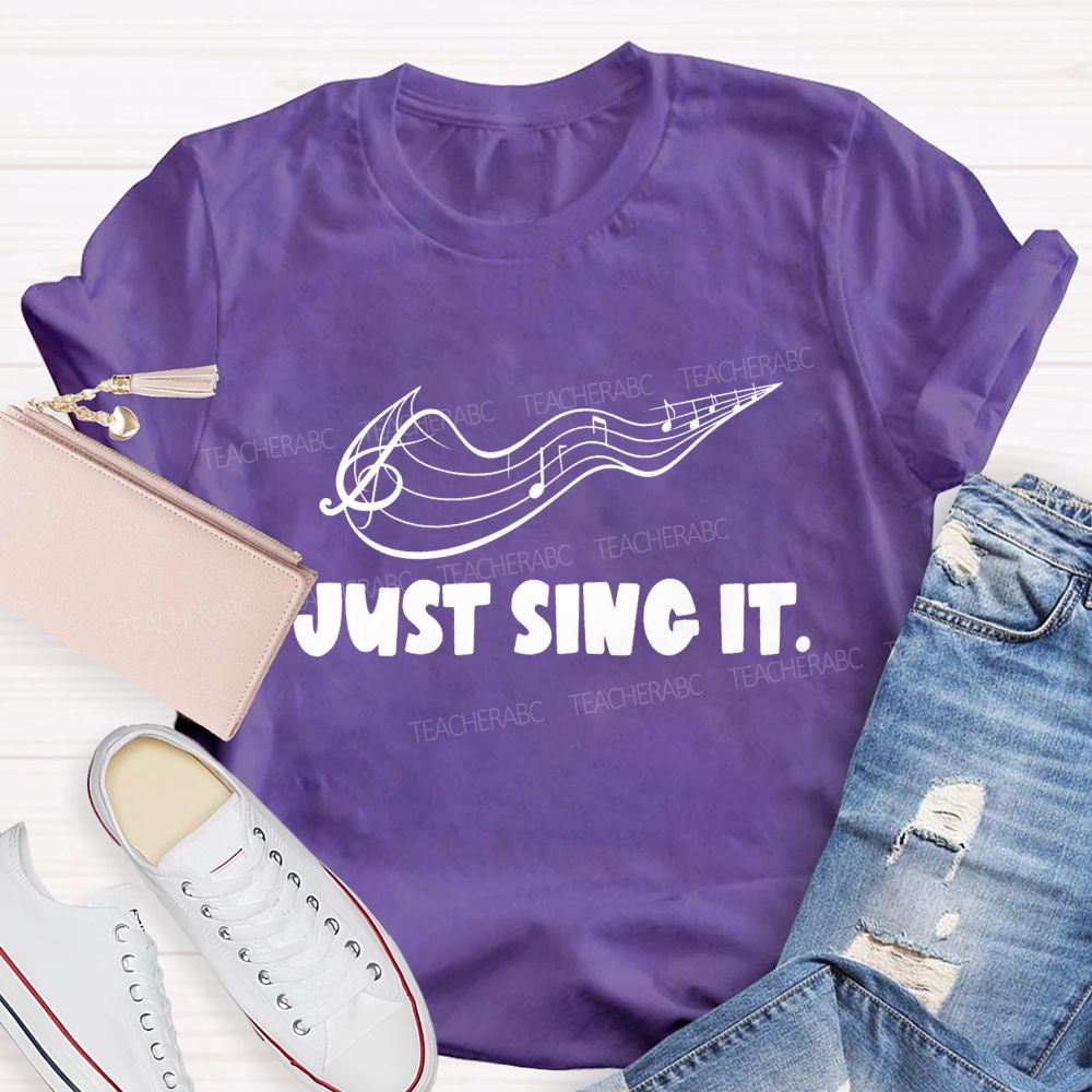 Just Sing It Music Key Teacher T-Shirt