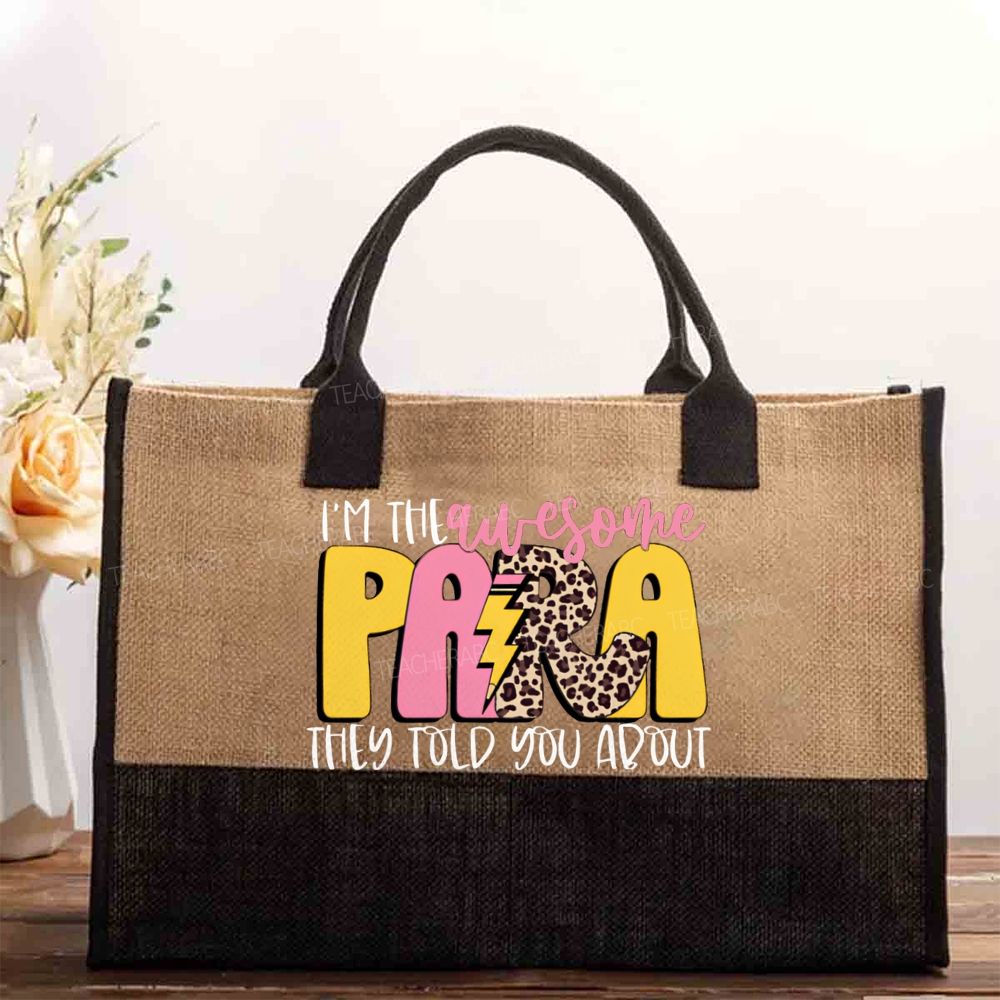 I'M The Awesome Para They Told You About  Cotton Tote Bag