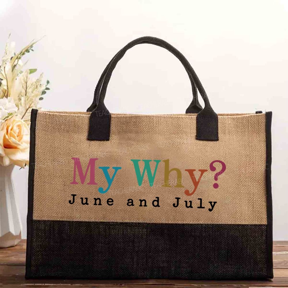 My Why June And July   Cotton Tote Bag