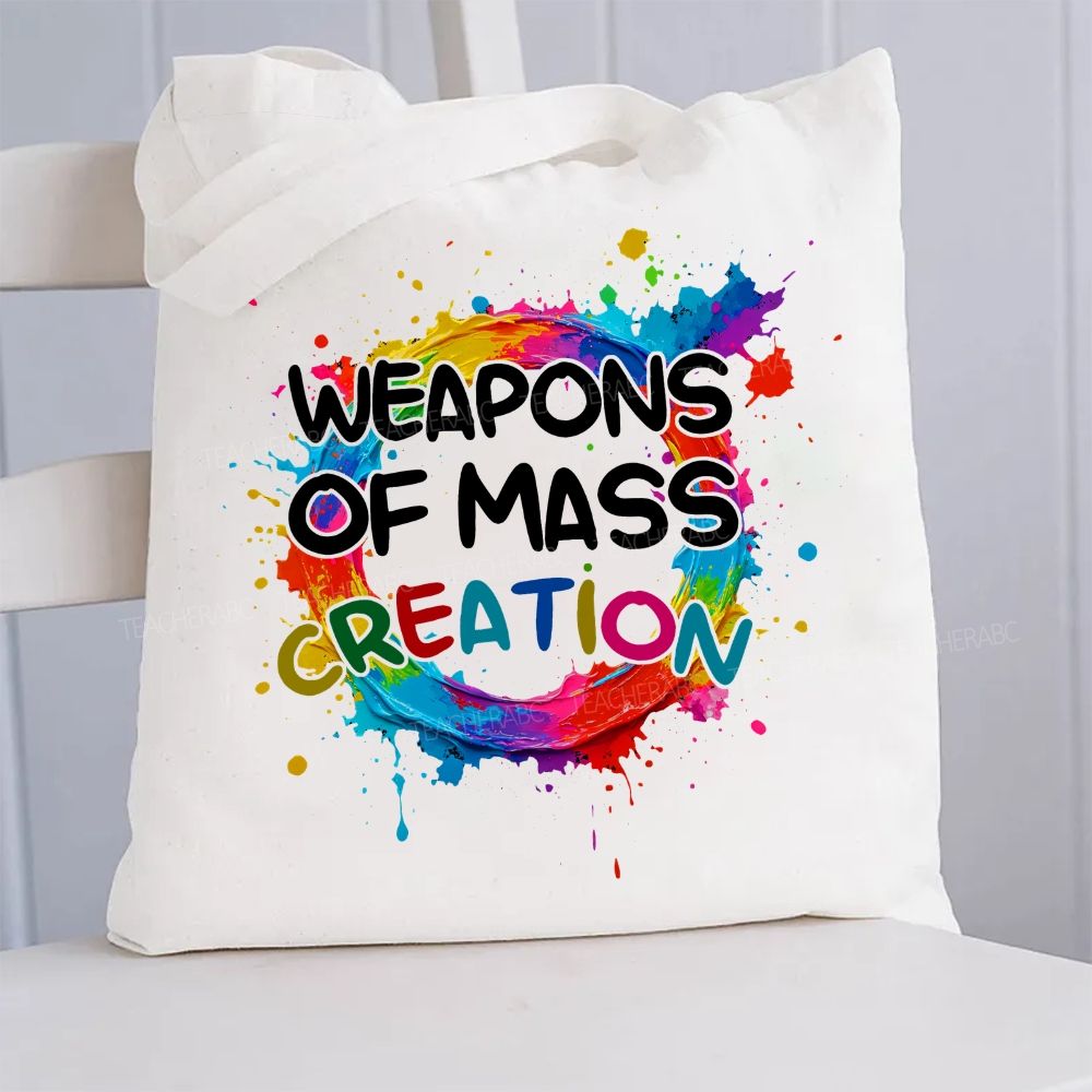 Weapons Of Mass Creation Canvas Tote Bag