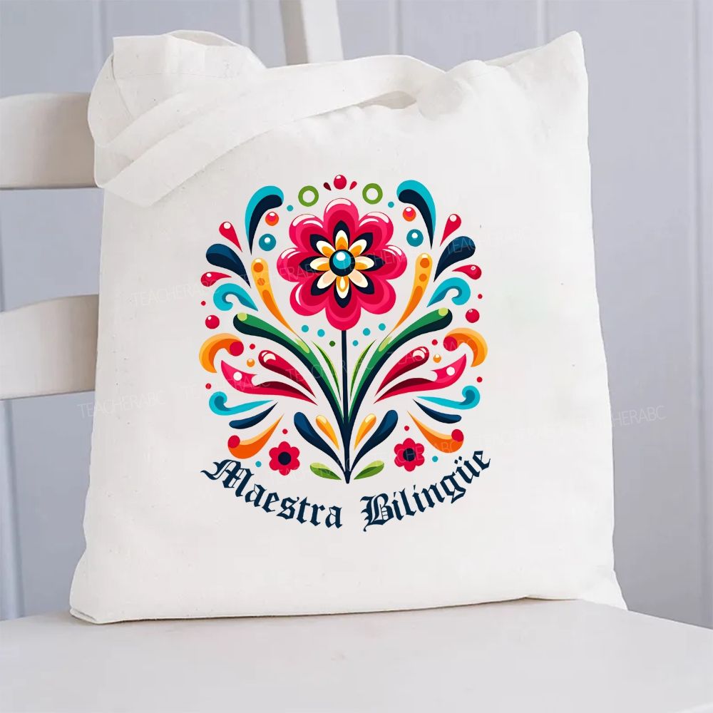 Maestra Bilingue And Flowers Canvas Tote Bag