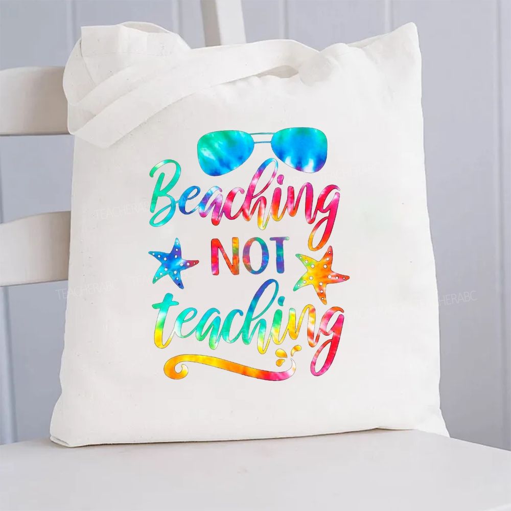 Beaching Not Teaching Canvas Tote Bag