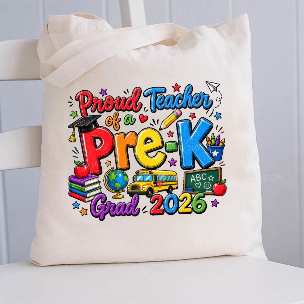 Personalized Grade Proud Teacher Of A Pre-K Grad 2026 Canvas Tote Bag